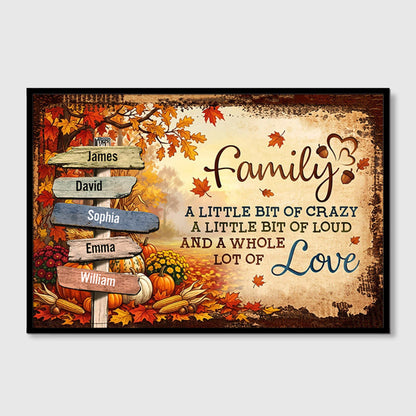 Our Crazy Loud Love - Personalized Family Signpost Poster / Canvas