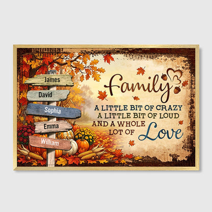 Our Crazy Loud Love - Personalized Family Signpost Poster / Canvas