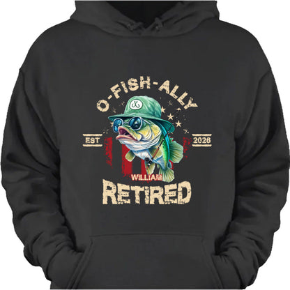 O-Fish-Ally Retired Custom Fishing Shirt with Name - Retirement Gift for Dad
