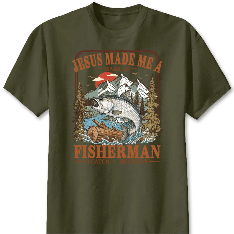 "Jesus Made Me a Fisherman" Shirt - Custom Christian Fishing Graphic Tee