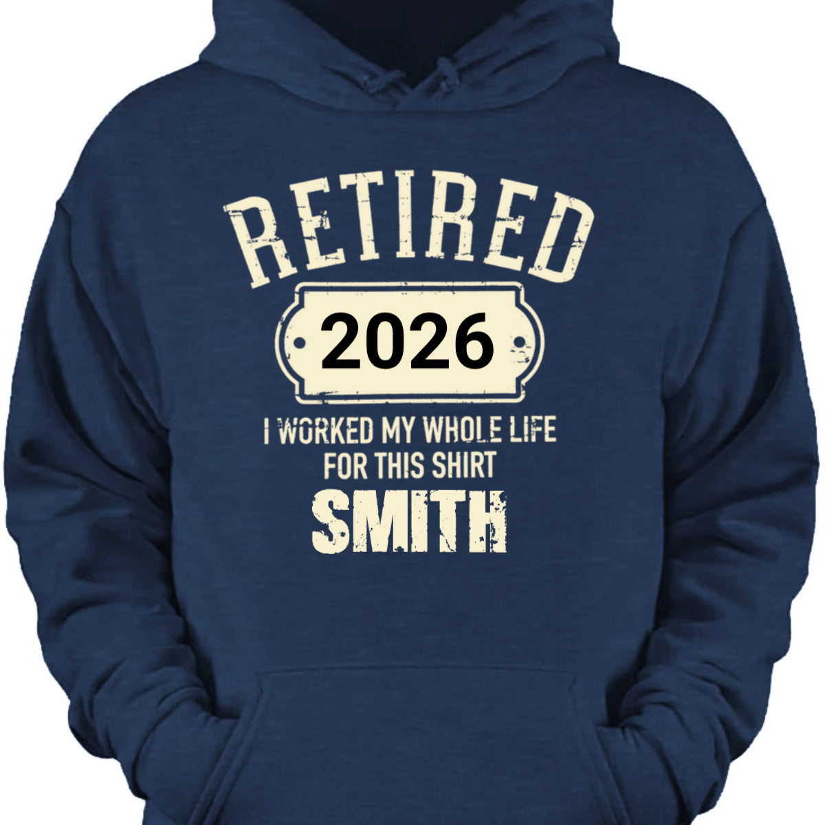 Retired I Worked My Whole Life For This Shirt - Personalized Retirement Shirt for Dad