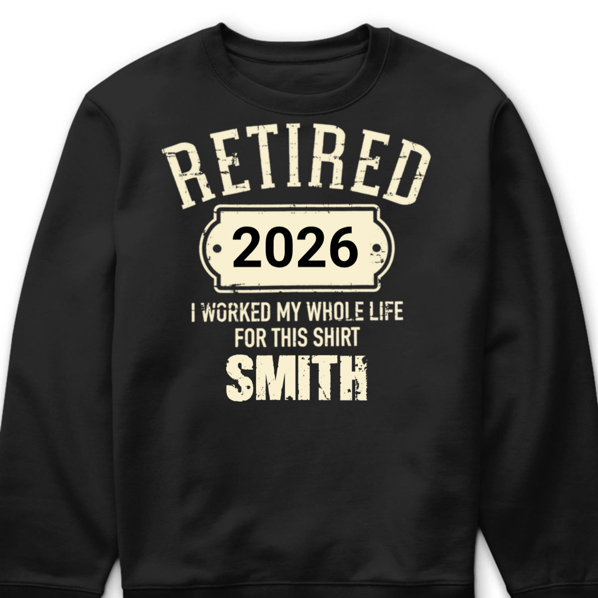 Retired I Worked My Whole Life For This Shirt - Personalized Retirement Shirt for Dad