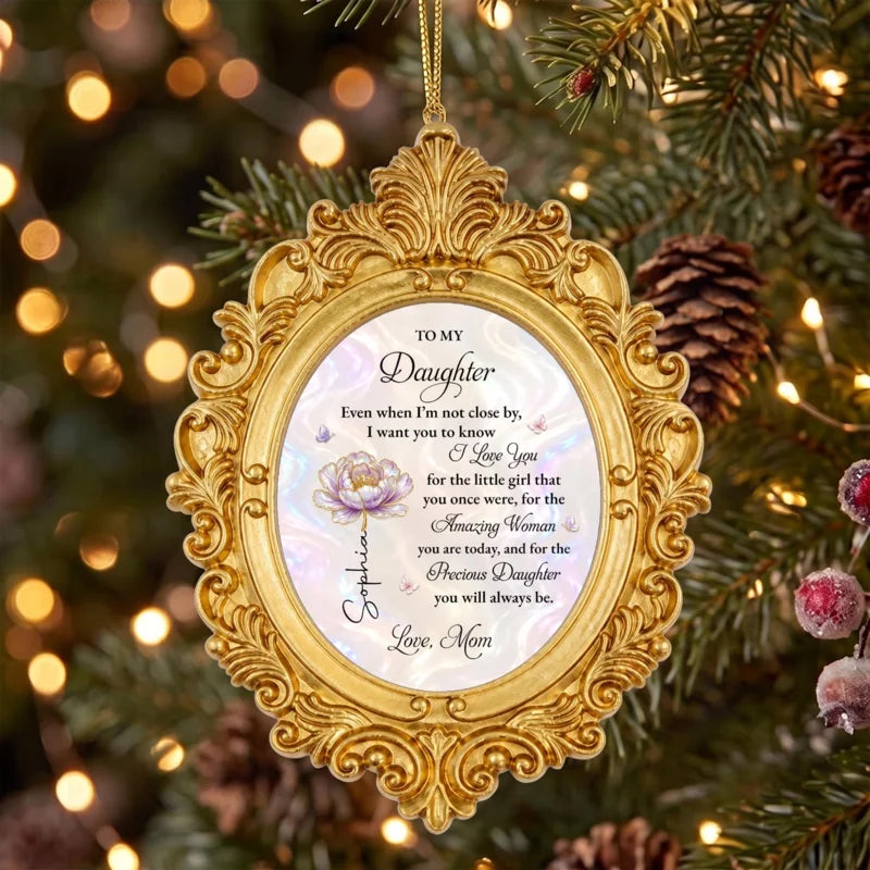 Personalized To My Daughter Flower Ornate Frame Ornament