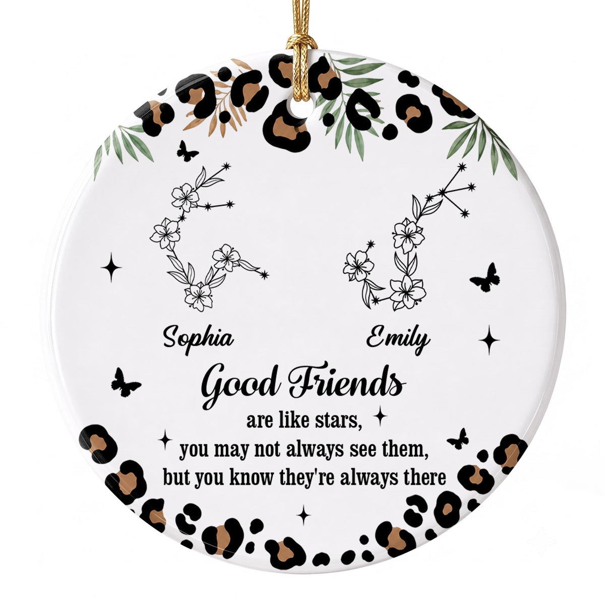 Good Friends Are Like Stars With Leopard Pattern And Zodiac Flowers - Personalized Custom Ceramic Ornament With Round Shape - BST914_RCE
