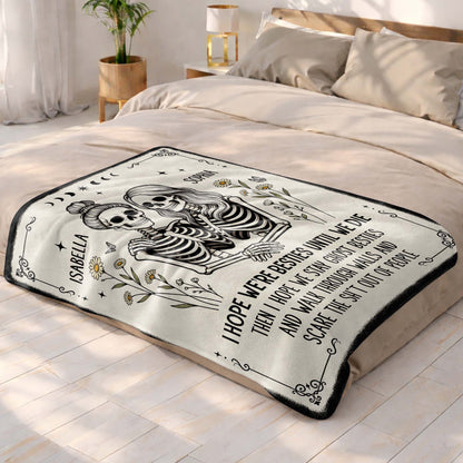 I Hope We're Besties Until We Die Skeletons And Flowers - Personalized Custom Blanket - BST959_BLK