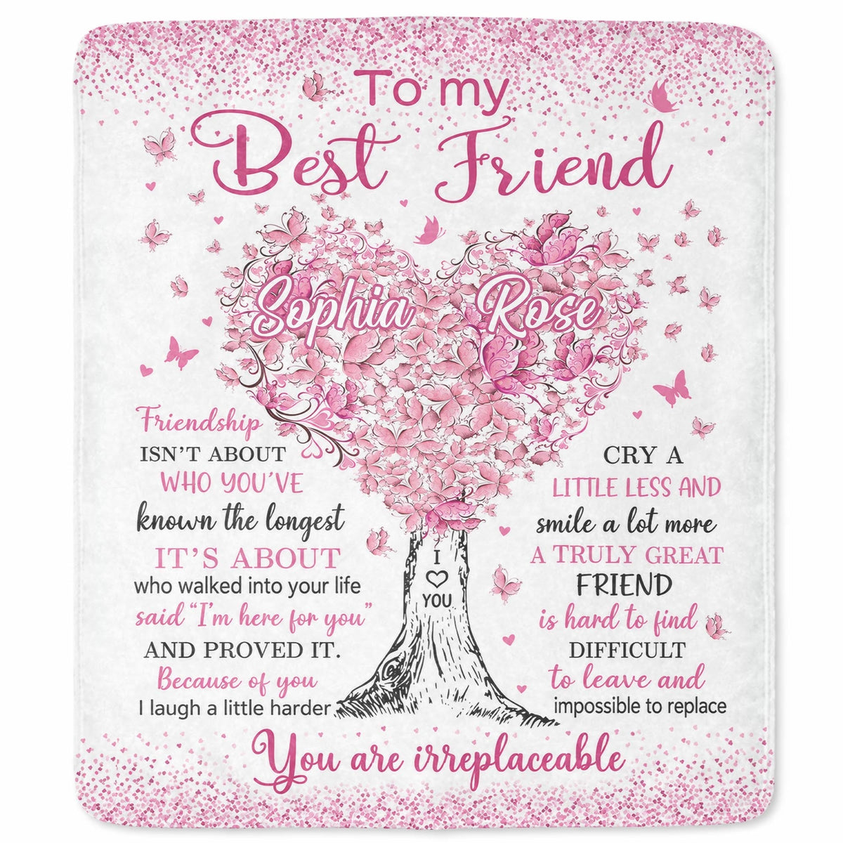 To My Best Friend Irreplaceable Pink Butterfly Heart Tree - Personalized Custom Blanket - BST965_BLK
