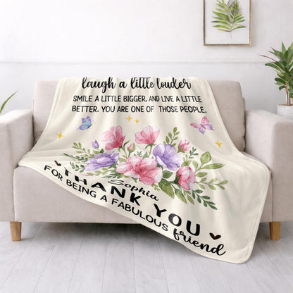 Laugh A Little Louder Smile A Little Bigger Floral Butterfly Thank You Friend - Personalized Custom Blanket - BST966_BLK