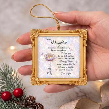 Personalized To My Daughter Flower Ornate Frame Ornament