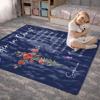 To My Sister In Christ Flower Cross And Butterfly - Personalized Custom Blanket - FTH184_BLK