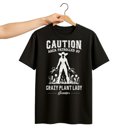 Caution Area Patrolled By Crazy Plant Lady With Gardening Shears And Flowers - Personalized Custom Unisex T-shirt, Hoodie - GAR124_BBAS