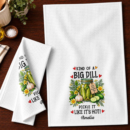 Kind Of A Big Dill Pickle It Like It's Hot Floral Jar - Personalized Kitchen Towel - HOB550_TOWL