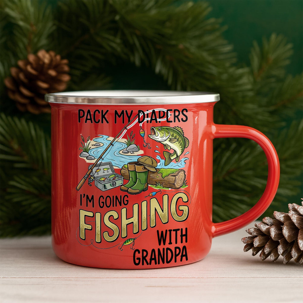 Pack My Diapers Going Fishing With Grandpa Fishing Rod And Fish - Personalized Custom Enamel Mug - KID587_EMUG