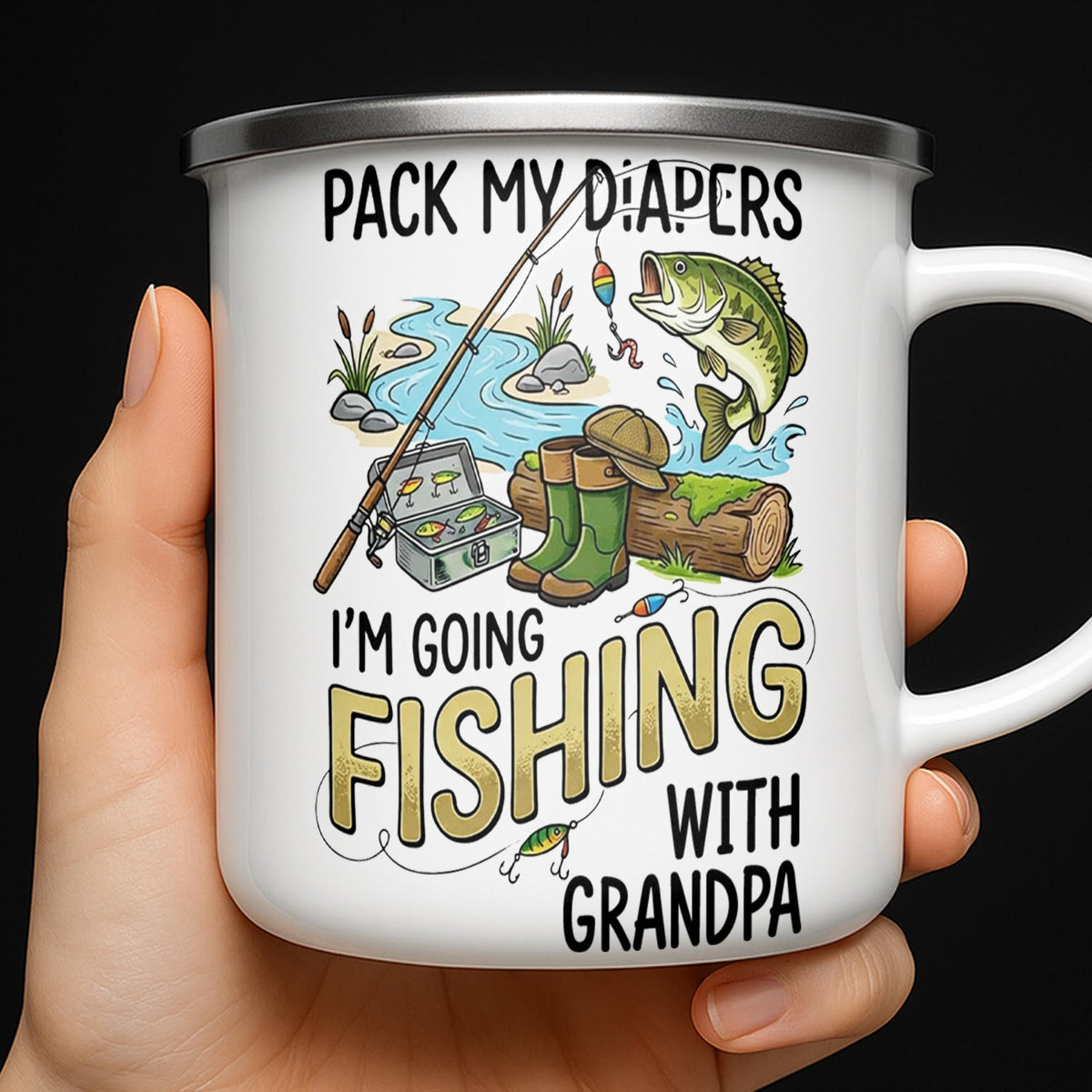 Pack My Diapers Going Fishing With Grandpa Fishing Rod And Fish - Personalized Custom Enamel Mug - KID587_EMUG