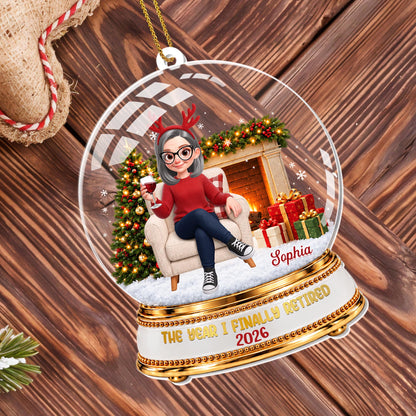 The Year I Finally Retired Snow Globe With Woman And Wine - Personalized Custom Acrylic Ornament, Christmas Gift - RETIRE263_ACO