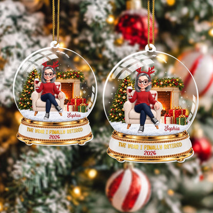 The Year I Finally Retired Snow Globe With Woman And Wine - Personalized Custom Acrylic Ornament, Christmas Gift - RETIRE263_ACO