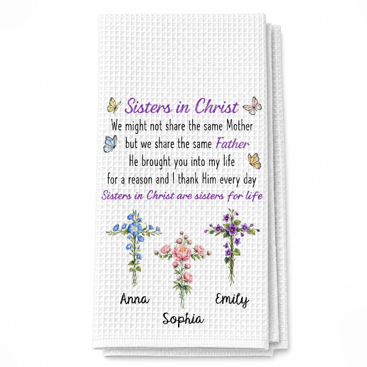 Sisters In Christ We Might Not Share The Same Mother Floral Cross - Personalized Kitchen Towel - SIS274_TOWL
