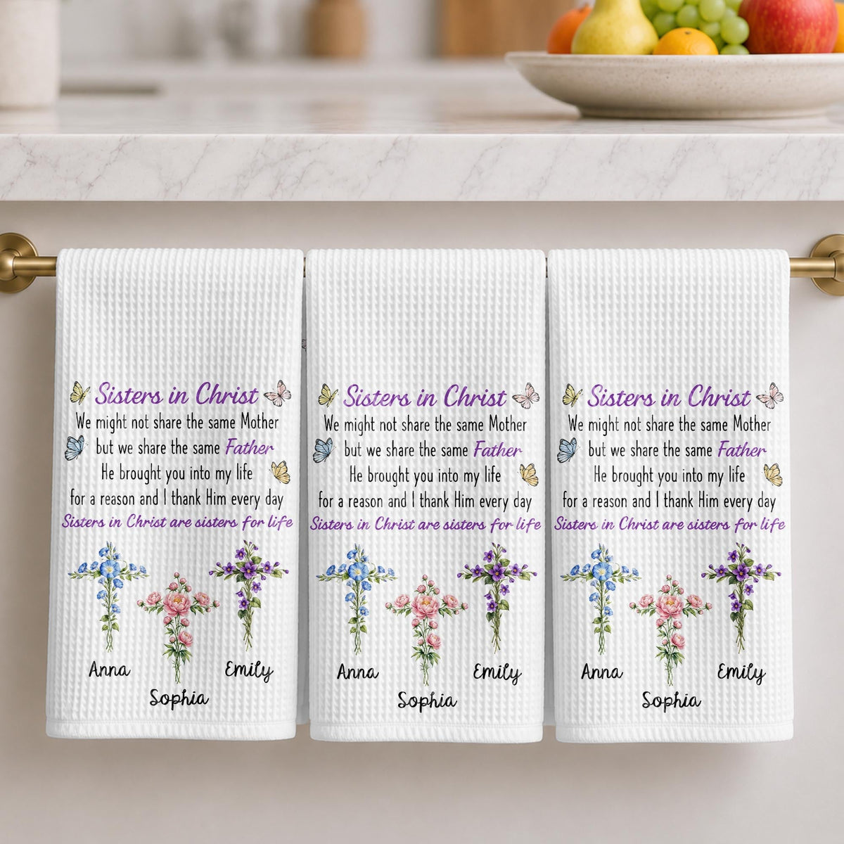Sisters In Christ We Might Not Share The Same Mother Floral Cross - Personalized Kitchen Towel - SIS274_TOWL