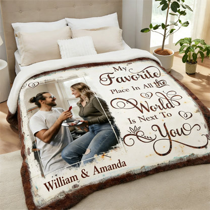 Personalized My Favorite Place Is Next To You Couple Plush Blanket