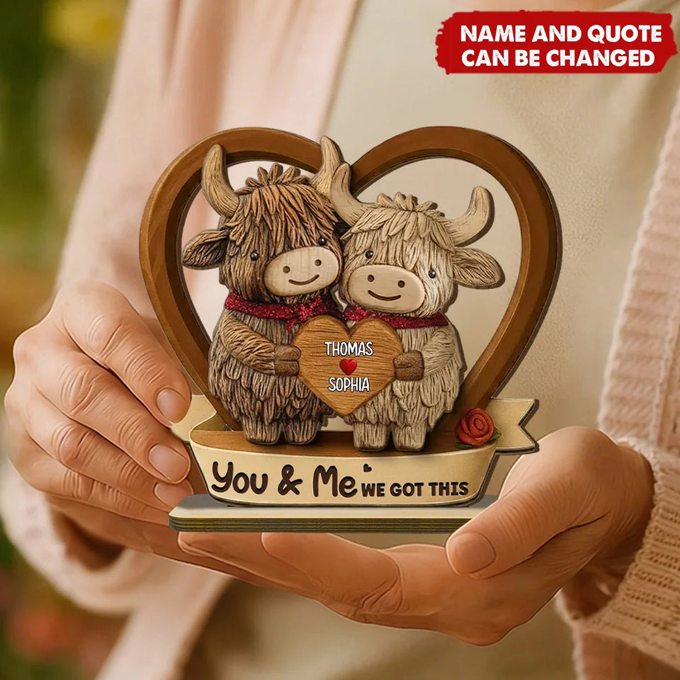 You & Me We Got This Personalized Highland Cow Plaque - Custom Anniversary Wood Keepsake Gift for Couples