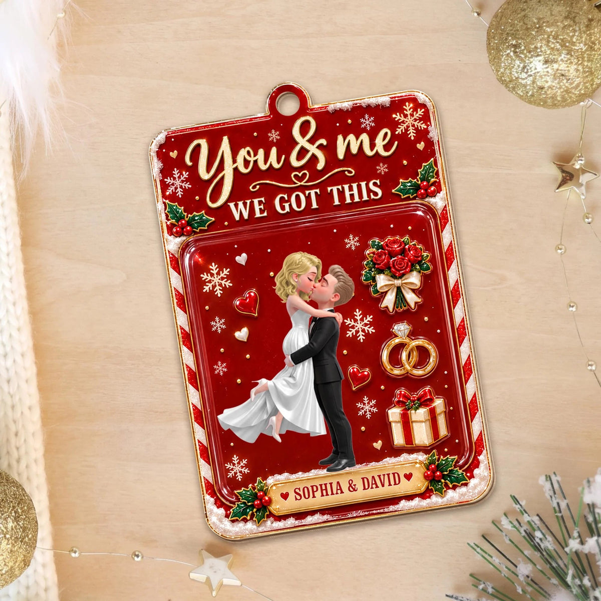 You & Me We Got This Personalized Couple Wooden Ornament - Christmas Anniversary Keepsake Gift