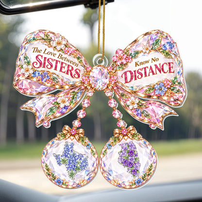 "The Love Between Sisters Know No Distance" Personalized Acrylic Ornament - Christmas Keepsake Gift for Sister