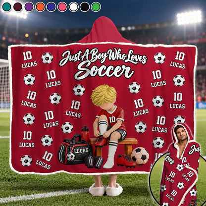 Personalized Just A Boy Who Loves Soccer Hooded Blanket