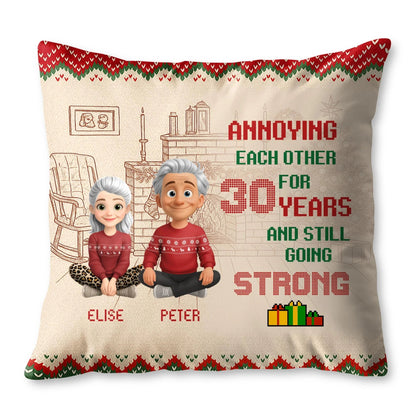 Annoying Each Other for 30 Years Personalized Pillow - Anniversary Gift for Couples