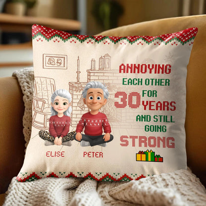 Annoying Each Other for 30 Years Personalized Pillow - Anniversary Gift for Couples