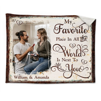 Personalized My Favorite Place Is Next To You Couple Plush Blanket