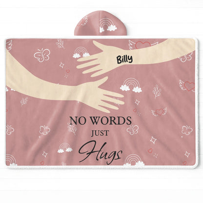 No Words Just Hugs Personalized Blanket with Hood - Custom Memorial Wearable Throw Blanket for Grandma & Family