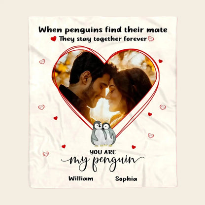 You Are My Penguin Personalized Couple Blanket with Custom Photo - Romantic Gift for Wife Husband