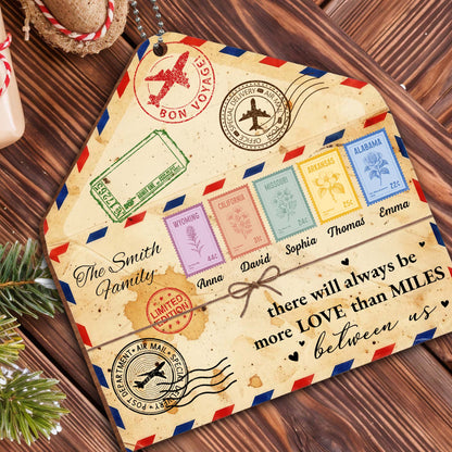 "More Love Than Miles" Personalized Wooden Ornament - Custom Long Distance Keepsake Gift for Family