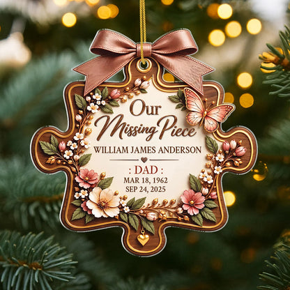 My Missing Piece Ornament Personalized In Loving Memory Keepsake - Memorial Remembrance Gift for Family